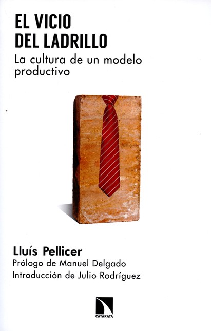 El vicio del ladrillo. La cult...