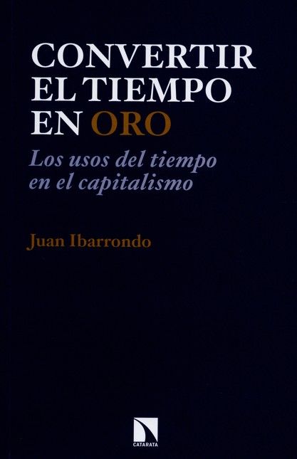 Convertir el tiempo en oro. Lo...
