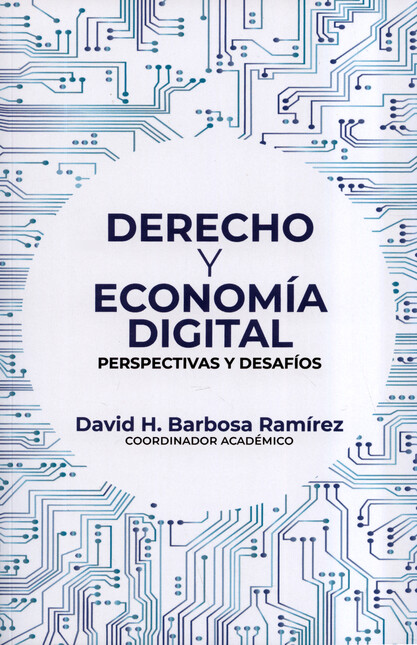 Derecho y economía digital. Pe...