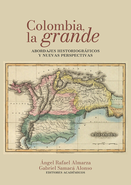 Colombia la grande. Abordajes ...