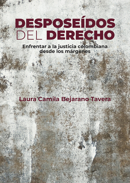 Desposeídos del derecho. Enfre...