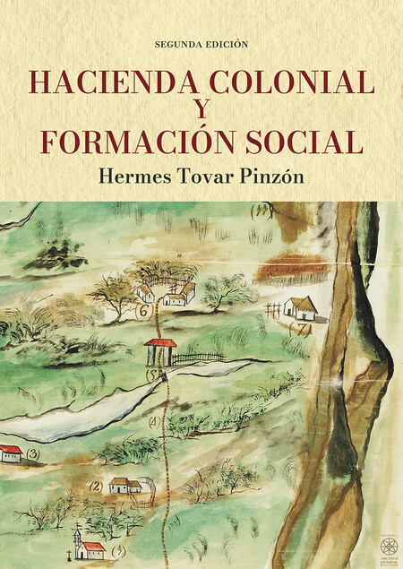 Hacienda colonial y formación ...