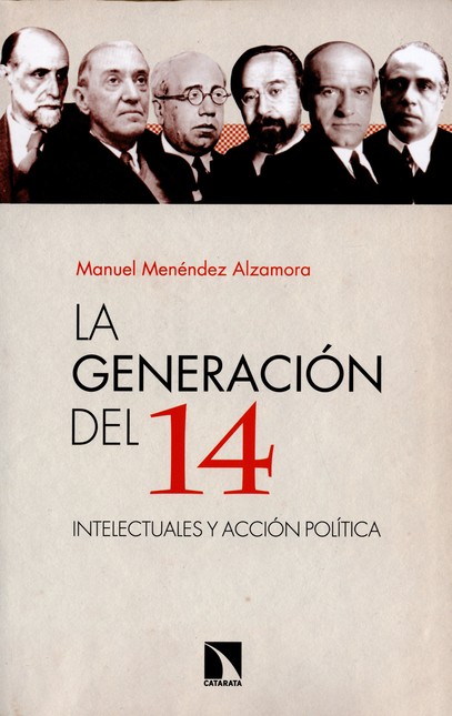 La generación del 14. Intelect...