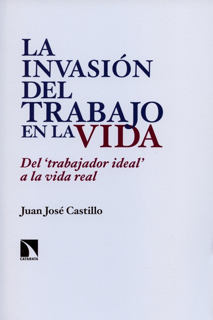 La invasión del trabajo en la ...