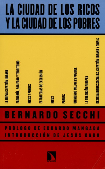 La ciudad de los ricos y la ci...