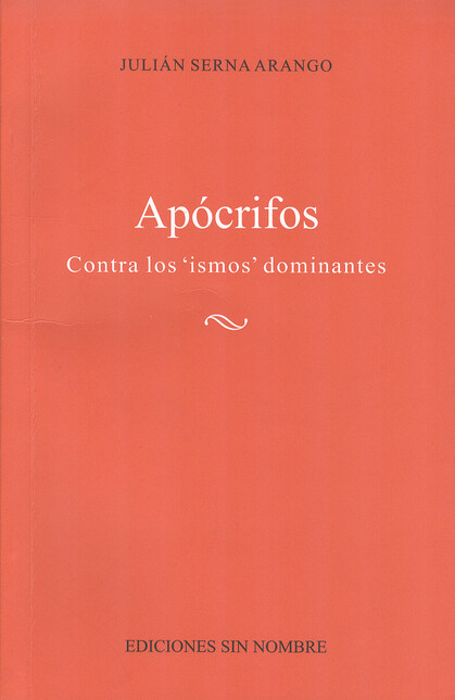 Apócrifos. Contra los ismos' d...