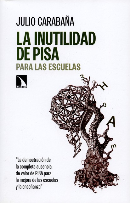 La inutilidad de PISA para las...