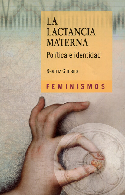 La lactancia materna. Política...