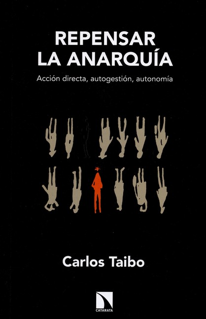 Repensar la anarquía. Acción d...