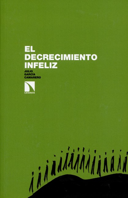 El decrecimiento infeliz