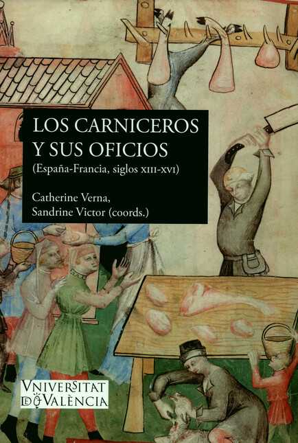 Los carniceros y sus oficios. ...