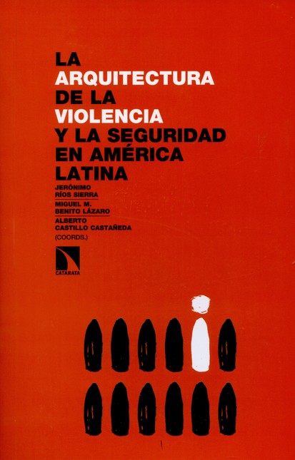 La arquitectura de la violenci...