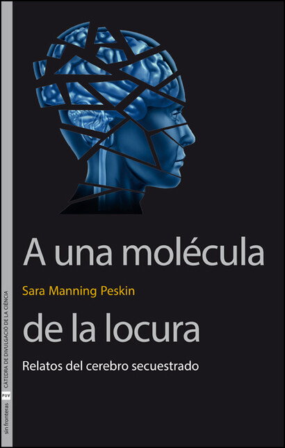 A una molécula de la locura. R...