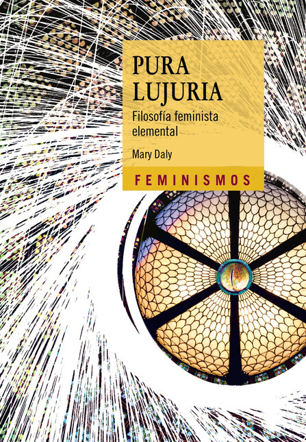 Pura lujuria. Filosofía femini...