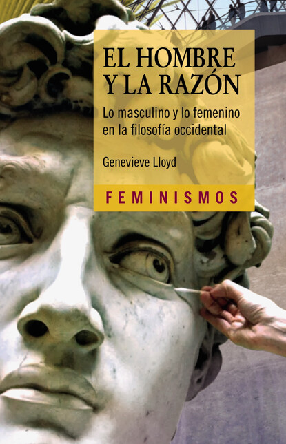 El hombre y la razón. Lo mascu...