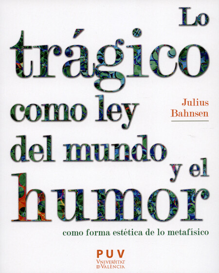 Lo trágico como ley del mundo ...