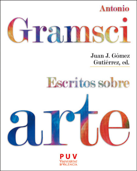 Antonio Gramsci. Escritos sobr...