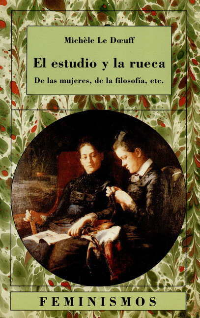 El estudio y la rueca. De las ...
