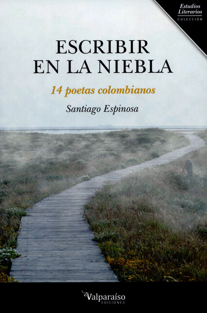 Escribir en la niebla. 14 poet...