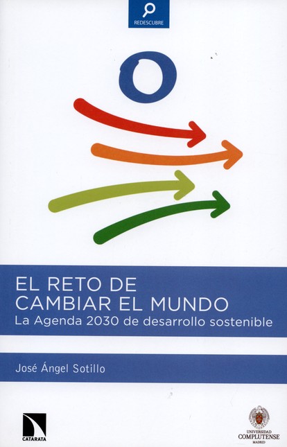 El reto de cambiar el mundo. L...