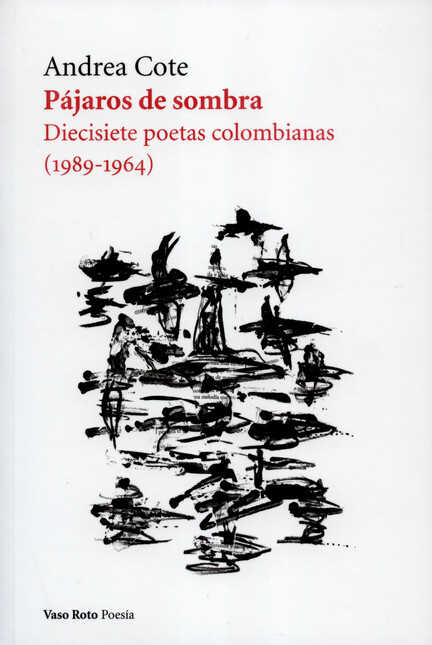 Pájaros de sombra. Diecisiete ...