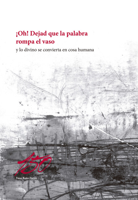 ¡Oh! dejad que la palabra romp...