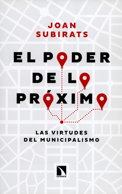 El poder de lo próximo. Las vi...