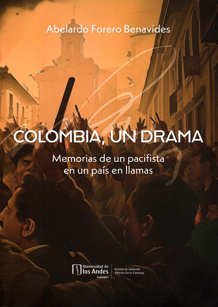 Colombia, un drama. Memorias d...