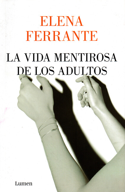 vida mentirosa de los adultos,...