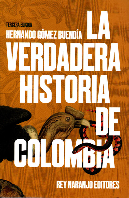Verdadera historia de Colombia...
