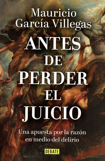 Antes de perder el juicio. Una...