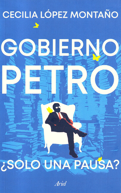 Gobierno Petro ¿Solo una pausa...
