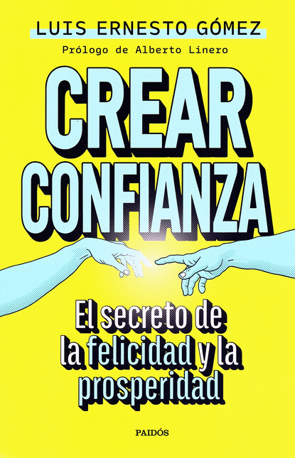 Crear confianza. El secreto de...