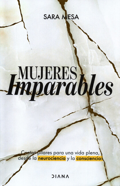 Mujeres imparables. Cuatro pil...