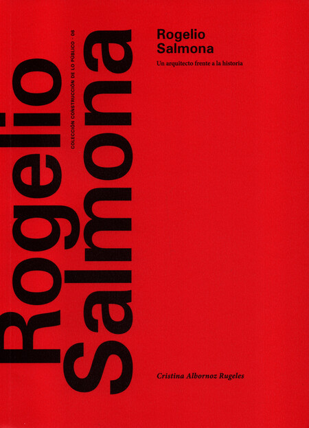 Rogelio Salmona. Un arquitecto...