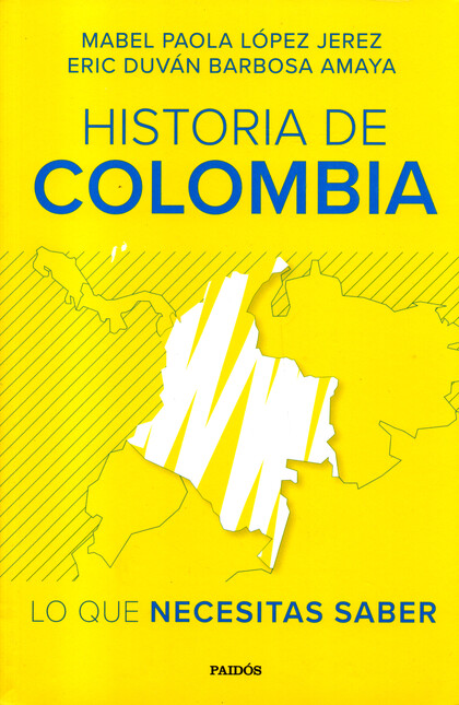 Historia de Colombia. Lo que n...