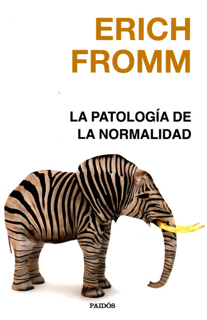 Patología de la normalidad, la