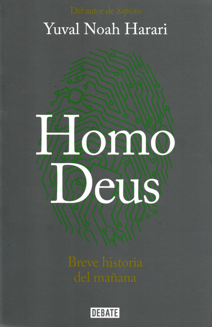 Homo deus. Breve historia del ...