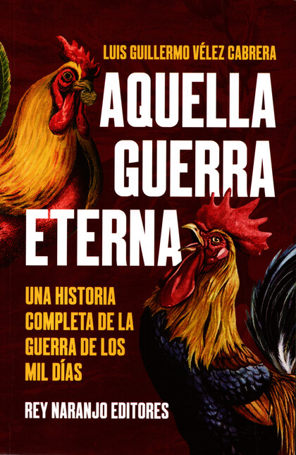 Aquella guerra eterna. Una his...