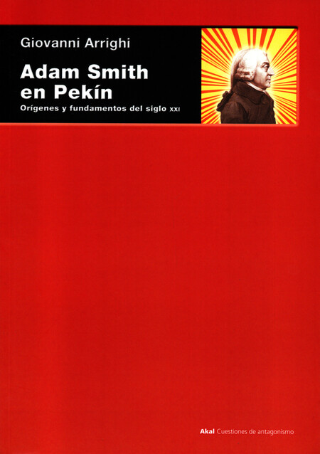 Adam Smith en Pekín. Orígenes ...