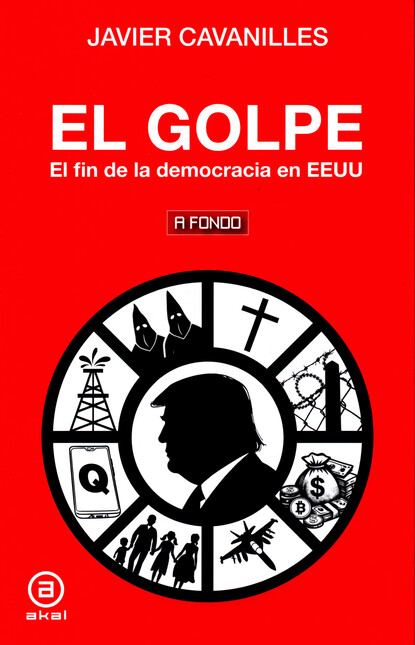 El golpe. El fin de la democra...