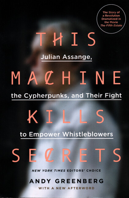 This Machine Kills Secrets. Ju...