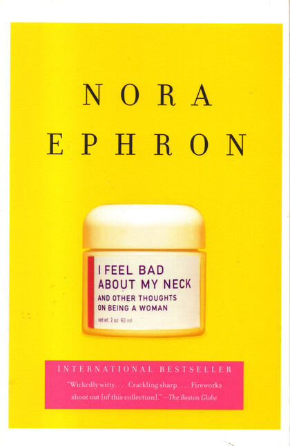 I Feel Bad About My Neck, And ...