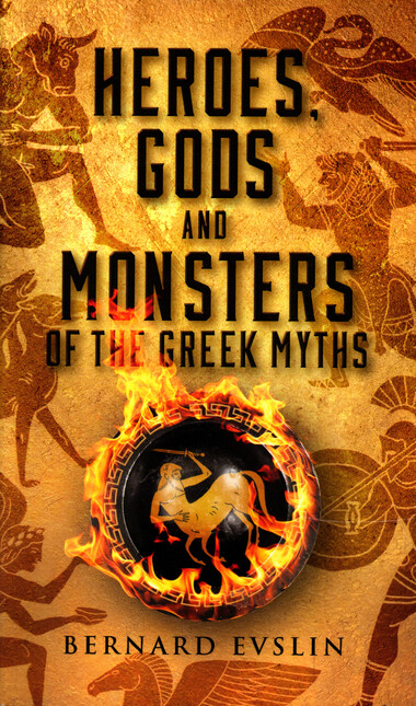Heroes, Gods and Monsters of t...