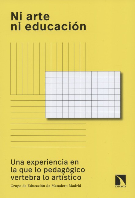 Ni arte ni educación. Una expe...