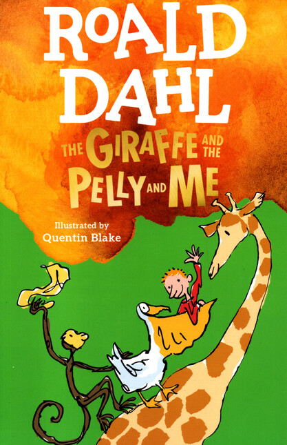 The Giraffe And The Pelly And ...