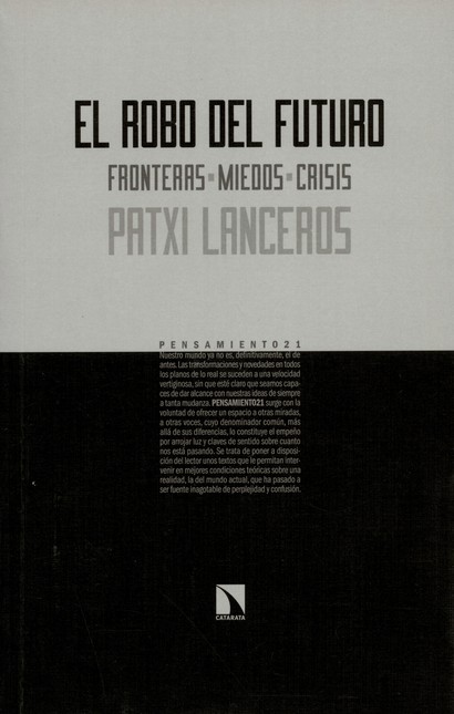 El robo del futuro. Fronteras,...