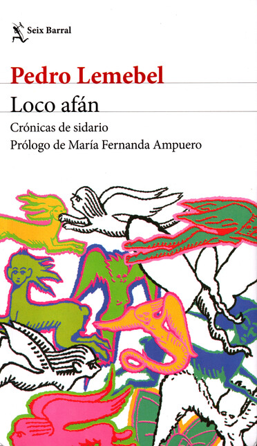 Loco afán. Crónicas de sidario