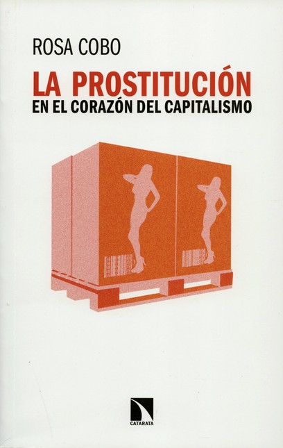 La prostitución en el corazón ...