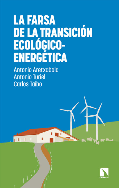 La farsa de la transición ecol...